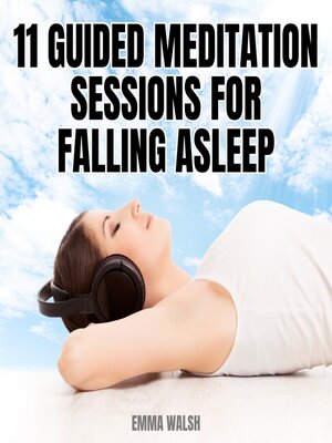 cover image of 11 Guided Meditation Sessions for Falling ASleep